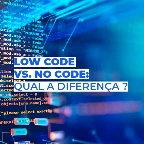 SindPD Ceará – O que significa “low-code”? Termo cada vez mais em