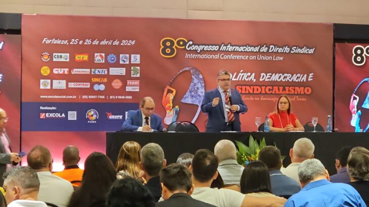 SINDPD-CE participa do 8º Congresso Internacional de Direito Sindical em Fortaleza.