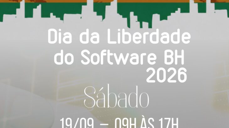 Fenadados marca presença no Dia da Liberdade do Software BH 2026 neste sábado (19/09)